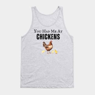 You Had Me at Chickens Tank Top